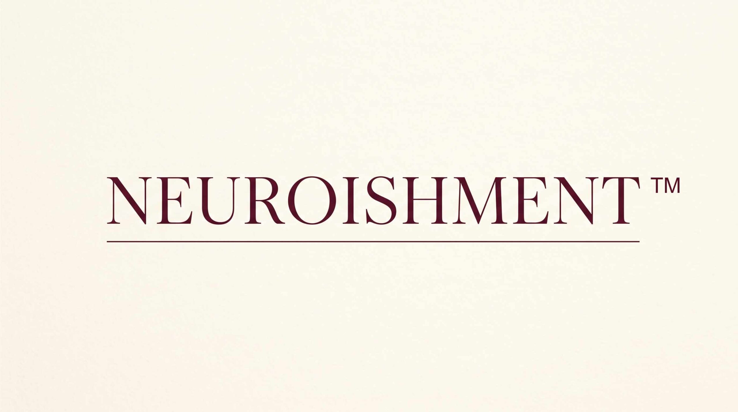 Neuroishment™
